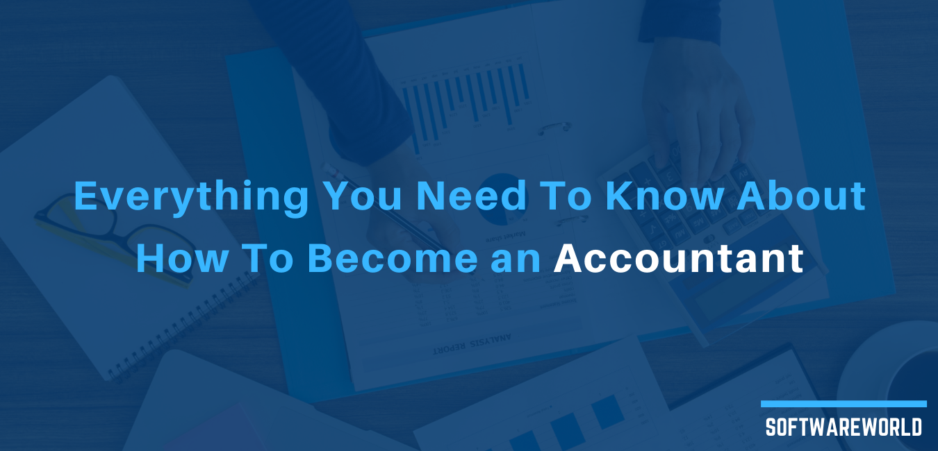 How To Become an Accountant? Here are a few pointers